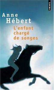 L Enfant Charge De Songes (French Edition) by Hebert, Anne