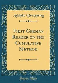 First German Reader on the Cumulative Method