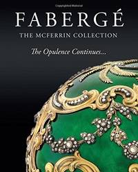 Faberge the McFerrin Collection: The Opulence Continues...