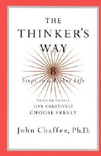 The Thinker's Way : 8 Steps to a Richer Life