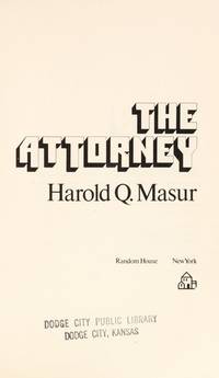 The attorney by Harold Q Masur - 1973