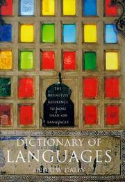 Dictionary of Languages : The Definitive Reference to More Than 400 Languages