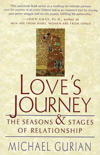 Love&#039;s Journey: The Season&#039;s and Stages of a Relationship by Gurian, Michael - 2001-05-01