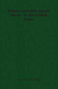 History Of Public School Music - In The United States