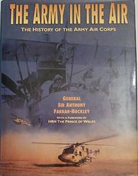 Army in the Air: The History of the Army Air Corps, The.