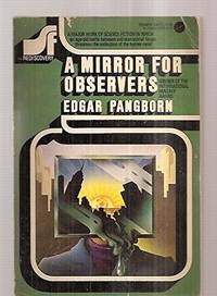 A Mirror for Observers (SF Rediscovery Series, #12)