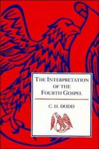 Interpretation of the Fourth Gospel (English and Greek Edition) by Dodd, C. H - 2008-08-21