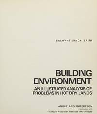 Building Environment: An Illustrated Analysis of Problems in Hot, Dry Lands