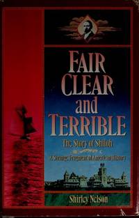 Fair Clear and Terrible The Story of Shiloh, Maine