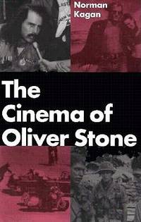 THE CINEMA OF OLIVER STONE (Cinema of Oliver Stone Ser., Vol. 1)