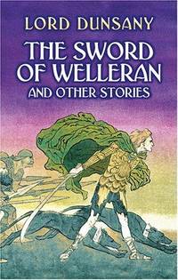 The Sword Of Welleran and Other Stories