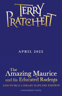 The Amazing Maurice and his Educated Rodents: Special Edition (Discworld Novels) by Terry Pratchett - 2022