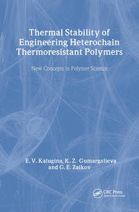 Thermal Stability of Engineering Heterochain Thermoresistant Polymers (New Concepts in Polymer...