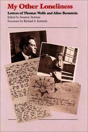 My Other Loneliness: Letters of Thomas Wolfe and Aline Bernstein by Richard S. Kennedy (Editor) Suzanne Stutman (Editor)
- Paperback
- 2003-01-31
- from Ergodebooks (SKU: DADAX080784117X)