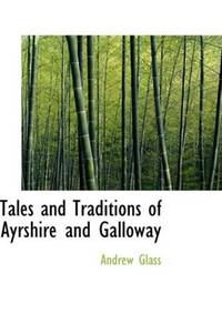 image of Tales and Traditions of Ayrshire and Galloway