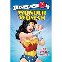 Wonder Woman Classic: I Am Wonder Woman (I Can Read: Level 2)
