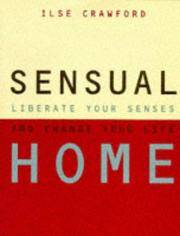 SENSUAL HOME. Liberate Your Senses and Change…