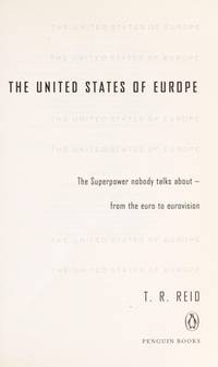 United States of Europe : The Superpower Nobody Talks About