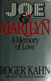 Joe and Marilyn; a Memory of Love