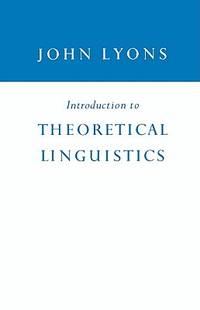 Introduction To Theoretical Linguistics (ISBN: 9780521056175)