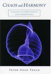 cover of Chaos and Harmony: Perspectives on Scientific Revolutions of the 20th Century