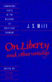 J. S. Mill: 'On Liberty' and Other Writings (Cambridge Texts in the History of Political...