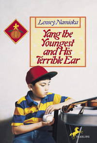 Yang the Youngest and his Terrible Ear (Yang Family Series) by Namioka, Lensey