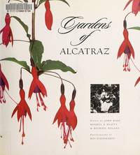 Gardens of Alcatraz by John Hart,Russell A. Beatty,Michael Boland,Roy Eisenhardt - December 1996