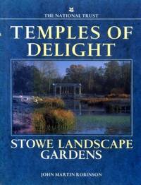 Temples of Delight: Stowe Landscape Gardens