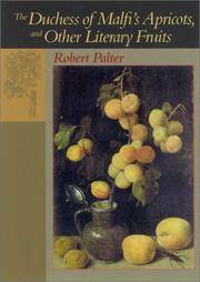 The Duchess of Malfi's Apricots, and Other Literary Fruits