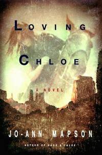Loving Chloe: a Novel