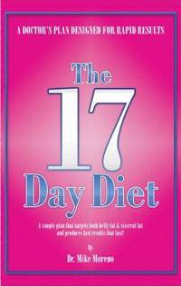 cover of The 17 Day Diet: A Doctor's Plan Designed for Rapid Results