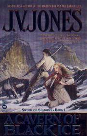 A Cavern of Black Ice (Sword of Shadows, Book 1) by J. V. Jones - Paperback - 2000-08-01 - from Ergodebooks (SKU: SONG0446608173)