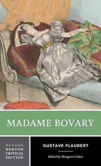 Madame Bovary: Contexts, Critical Reception: 0 (Norton Critical Editions)