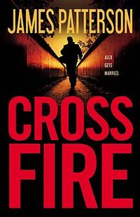 Cross Fire (ISBN: 9780316036177)