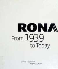 Rona: From 1939 to Today