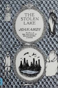 The stolen lake by Aiken, Joan