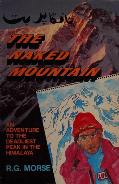 Naked Mountain an Adventure to the Dea 