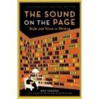 The Sound on the Page: Style and Voice in Writing