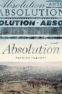 Absolution by Flanery, Patrick - 2012-04-12