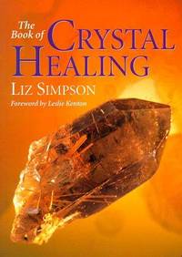 The Book Of Crystal Healing