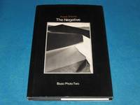 The Negative: Exposure and Development (Basic Photo, No. 2)