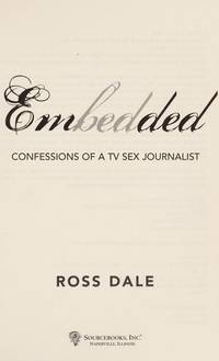 Embedded: Confessions of a TV Sex Journalist