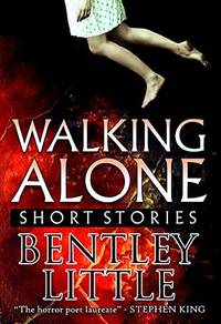 Walking Alone Short Stories:  Limited Edition