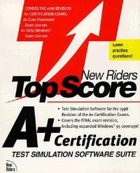 A+ CERTIFICATION TOP SCORE SOFTWARE