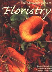 The Advanced Guide to FLORISTRY.