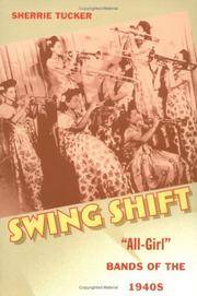 Swing Shift: All-Girl Bands of the 1940s