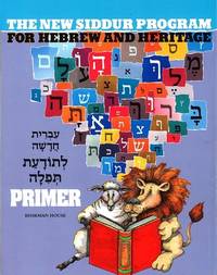 Primer: For the New Siddur Program for Hebrew and Heritage