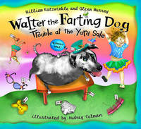 Walter the Farting Dog; Trouble at the Yard Sale