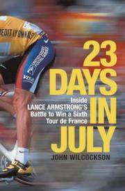 image of 23 Days in July : Inside Lance Armstrong's Record-Breaking Victory in the Tour De France